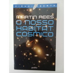 O nosso habitat cósmico - Martin Rees
