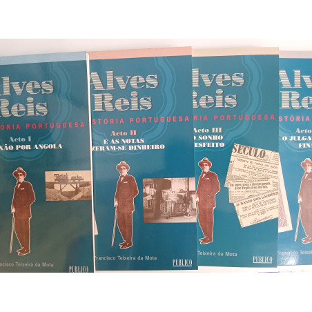 Alves dos Reis, uma história portuguesa - Francisco Teixeira da Mota