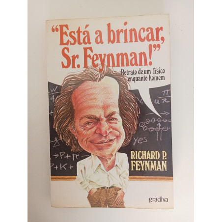 Está a brincar, Sr. Feynman - Richard P. Feynman