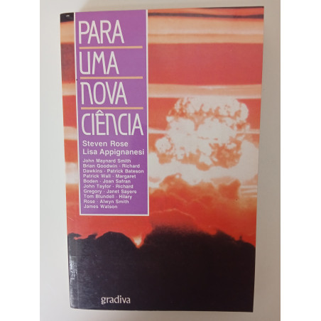Para uma nova Ciência - Steven Rose e Lisa Appignanesi