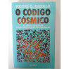 O código cósmico - Heinz R. Pagels