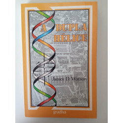 A dupla hélice - James D. Watson