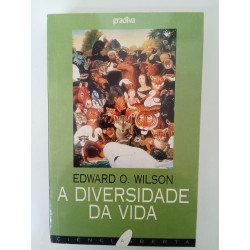 A diversidade da Vida - Edward O. Wilson