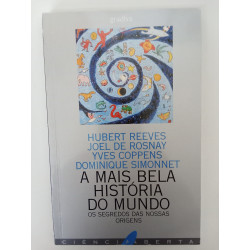 A mais bela história do mundo - Hubert Reeves