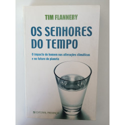 Os senhores do Tempo - Tim Flannery
