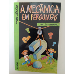 A Mecânica em perguntas - J.-M. Lévy-Leblond