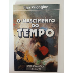 O nascimento do Tempo - Ilya Prigogine