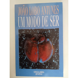 João Lobo Antunes - Um modo de ser