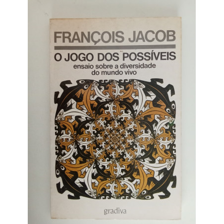 O jogo dos possíveis - François Jacob