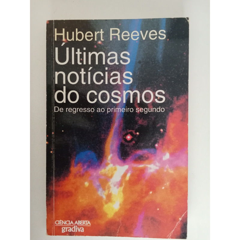 Últimas notícias do Cosmos - Hubert Reeves
