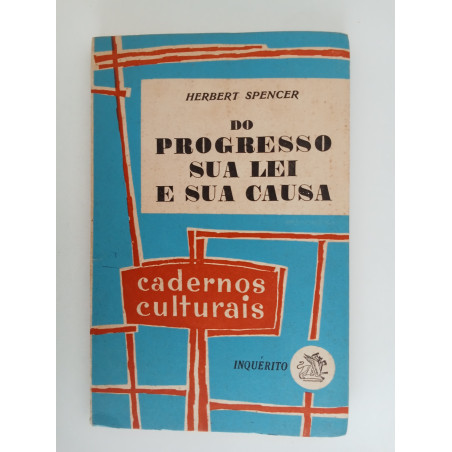 Do Progresso, sua Lei e sua Causa - Herbert Spencer