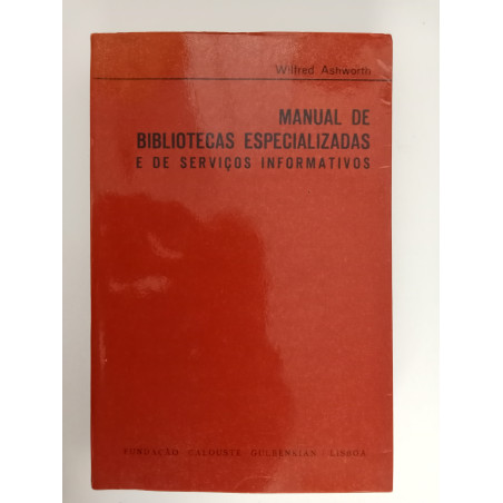 Manual de Bibliotecas especializadas - Wilfred Ashworth