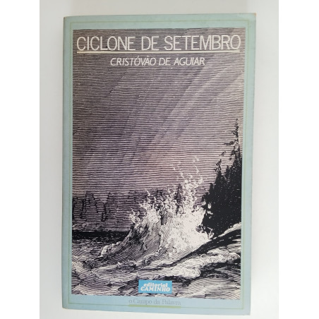 Ciclone de Setembro - Cristóvão de Aguiar