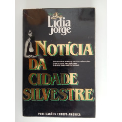 Notícia da Cidade Silvestre - Lídia Jorge