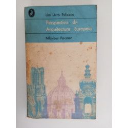 Perspectiva da Arquitectura Europeia - Nikolaus Pevsner