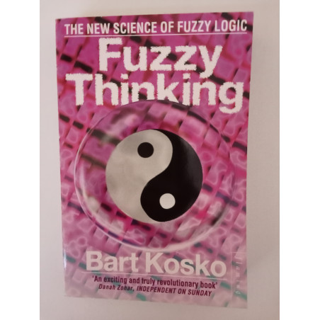 Fuzzy Thinking - Bart Kosko