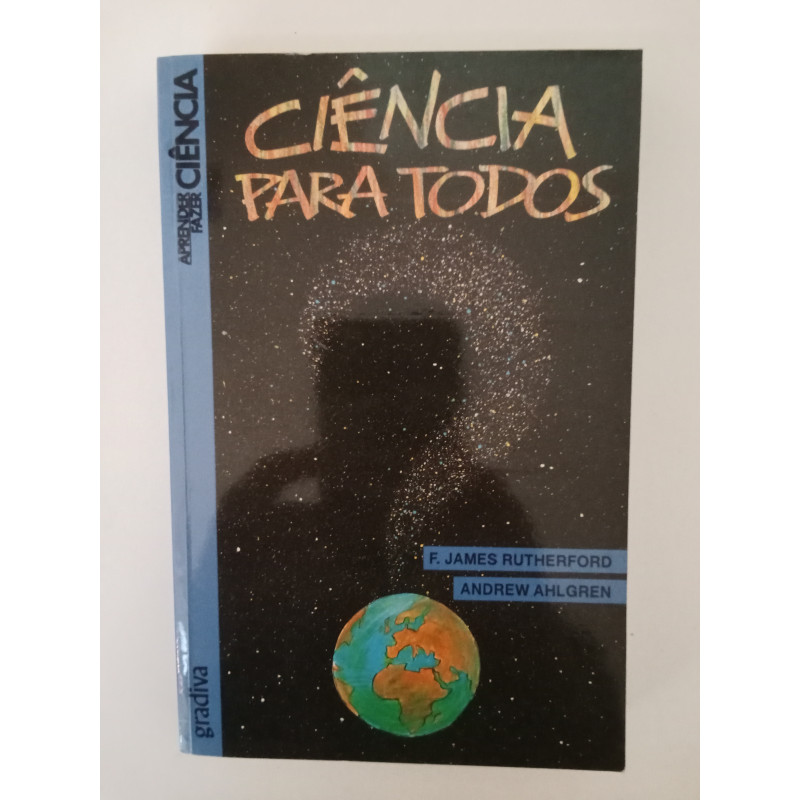 Ciência para todos - F. James Rutherford e Andrew Ahlgren