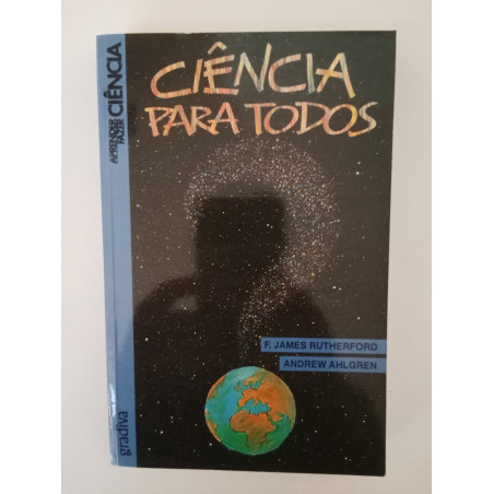 Ciência para todos - F. James Rutherford e Andrew Ahlgren