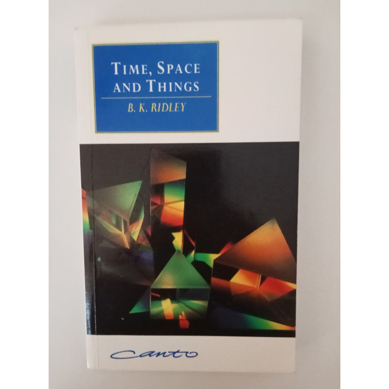 Time, Space and Things - B. K. Ridley