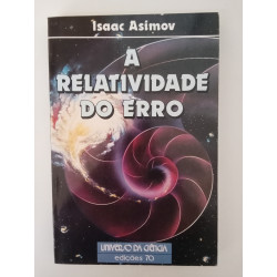 A Relatividade do Erro - Isaac Asimov