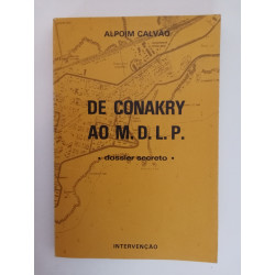 Alpoim Calvão - De Conakry ao MDLP