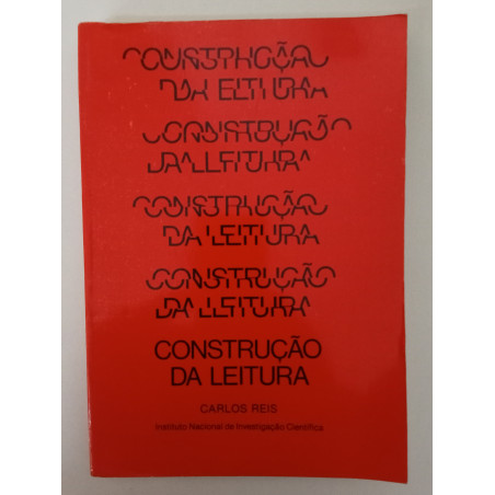 Construção da Leitura - Carlos Reis