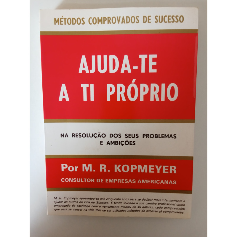 Ajuda-te a ti próprio - M. R. Kopmeyer