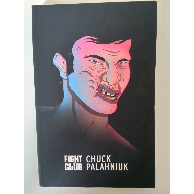 Fight Club - Chuck Palahniuk
