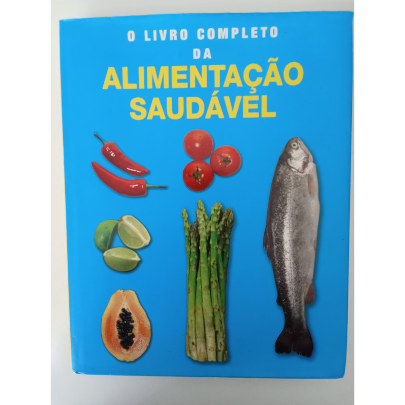 O livro completo da alimentação saudável