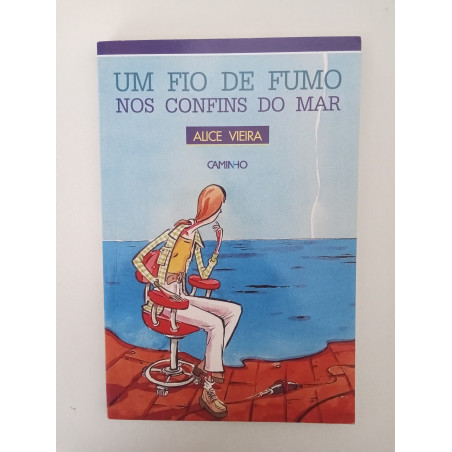 Um fio de fumo nos confins do mar - Alice Vieira