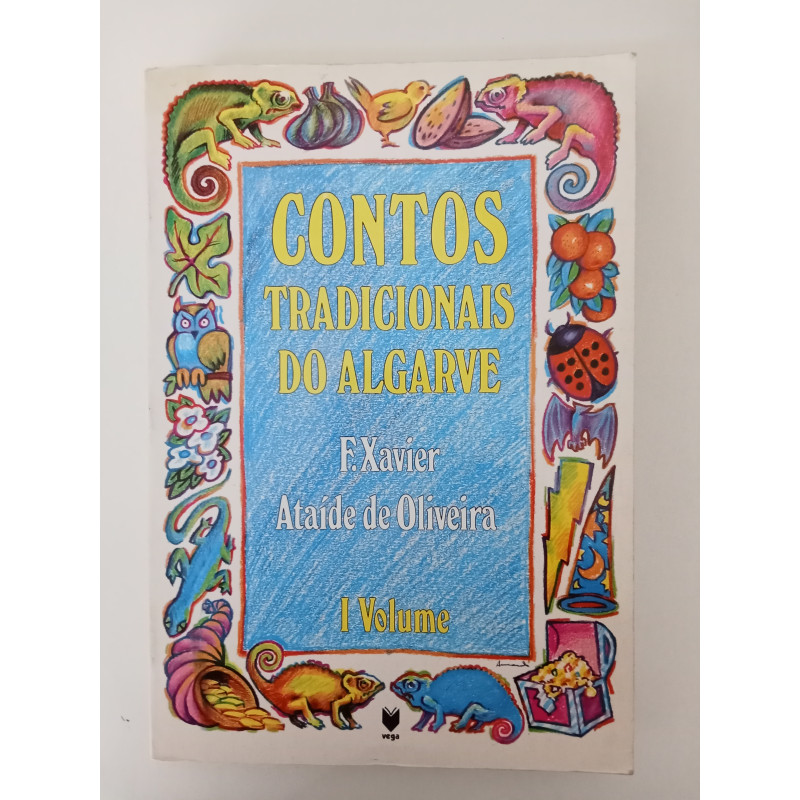 Contos Tradicionais do Algarve Vol. I - F. Xavier Ataíde de Oliveira