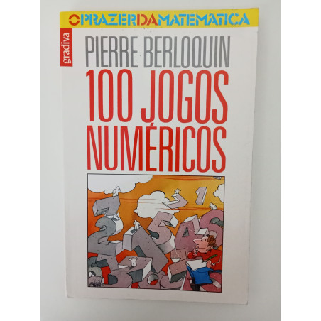 100 jogos numéricos - Pierre Berloquin