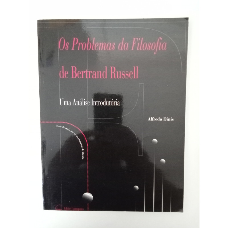 Os problemas da Filosofia de Bertrand Russell - Alfredo Dinis