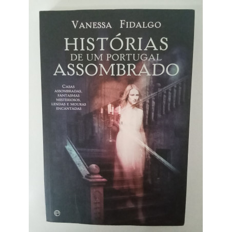 Histórias de um Portugal assombrado - Vanessa Fidalgo