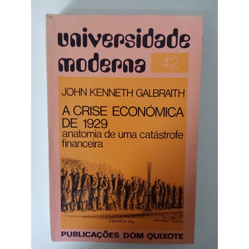 A crise económica de 1929 - John Kenneth Galbraith