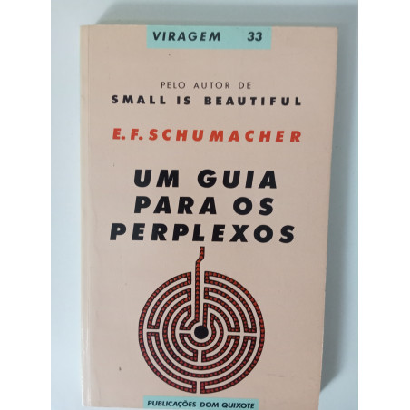 Um guia para os perplexos - E. F. Schumacher