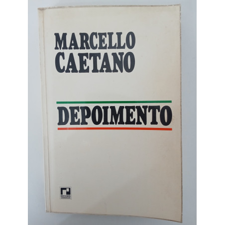 Marcello Caetano - Depoimento