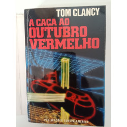 A caça ao Outubro Vermelho - Tom Clancy