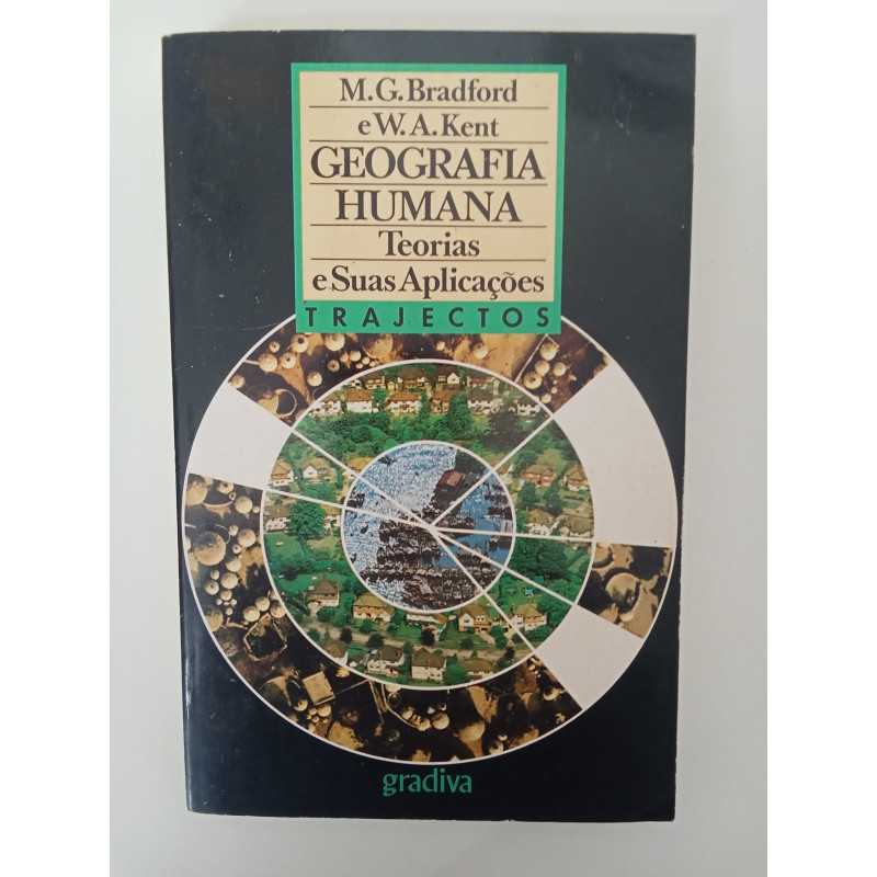 Geografia Humana - M. G. Bradford e W. A. Kent
