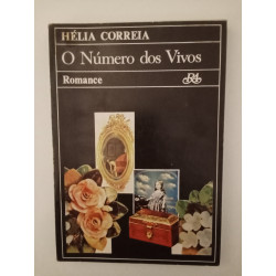 O número dos vivos - Hélia Correia [1.ª ed.]