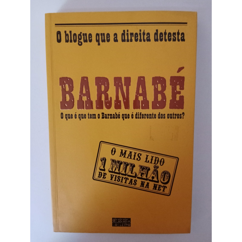 Barnabé, o que é que tem o Barnabé que é diferente dos outros?