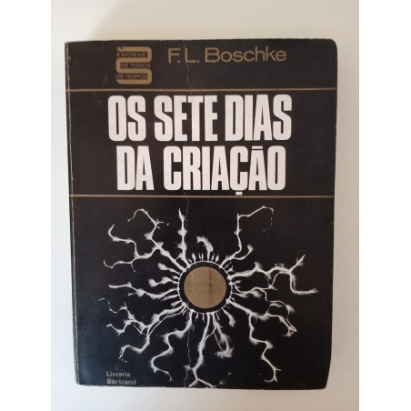 Os sete dias da Criação - F. L. Boschke