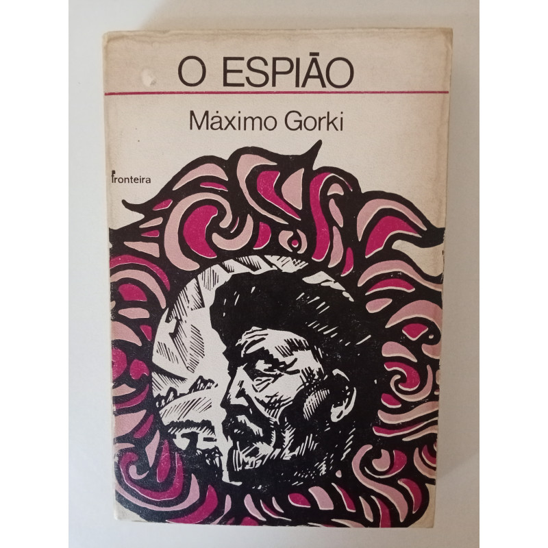 O espião - Máximo Gorki
