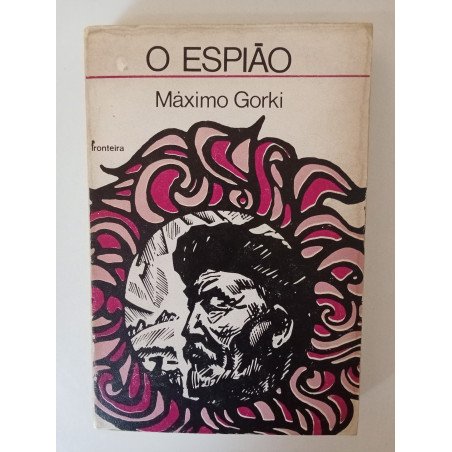 O espião - Máximo Gorki
