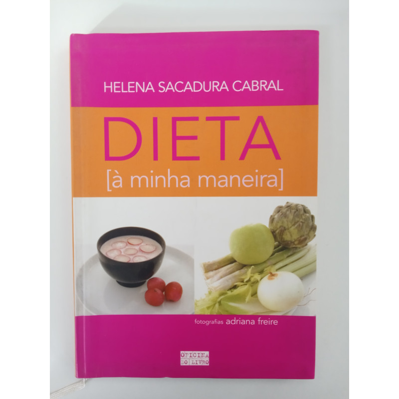 Dieta [à minha maneira] - Helena Sacadura Cabral