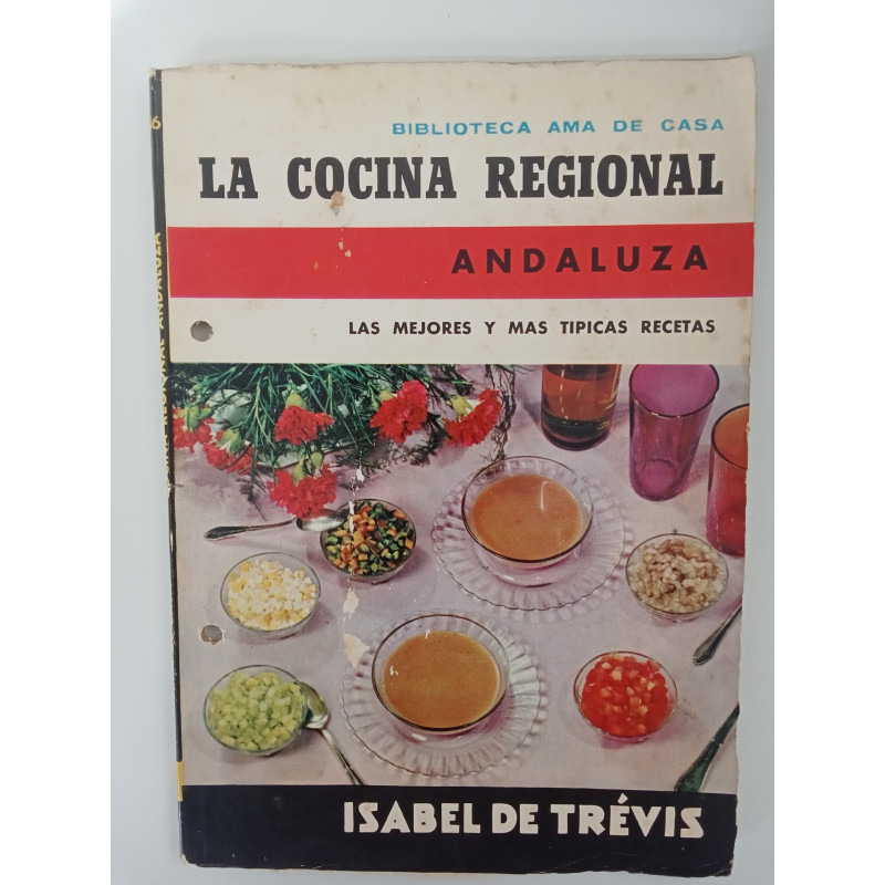 La Cocina Regional Andaluza - Isabel de Trévis