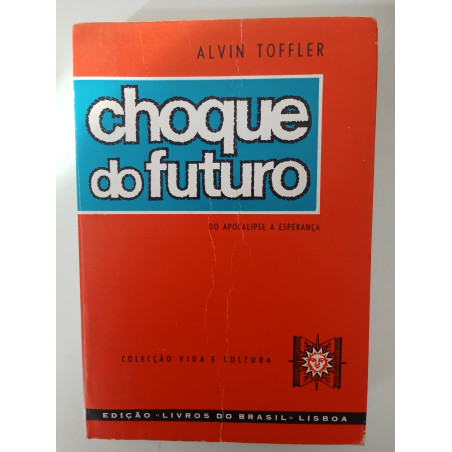 Choque do Futuro - Alvin Toffler