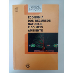 Economia dos Recursos Naturais e do Meio Ambiente - Sylvie Faucheux e Jean-François Noël