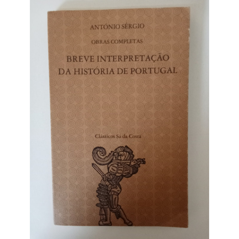 Breve interpretação da História de Portugal - António Sérgio