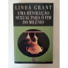 Uma revolução sexual para o fim do Milénio - Linda Grant